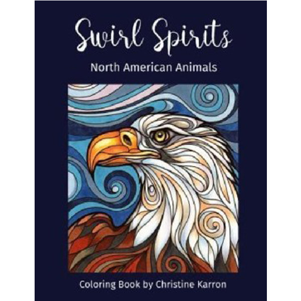 

Swirl Spirits North American Animals Coloring Book / Christine Karron