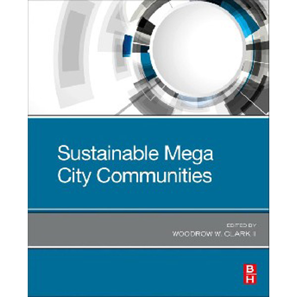 

Sustainable Mega City Communities / Clark Woodrow