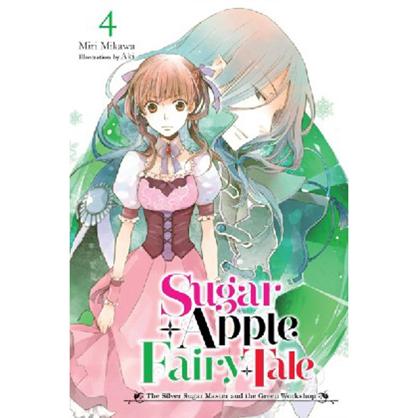 

Sugar apple fairy tale, vol. 4 (light novel) / Mikawa, Miri