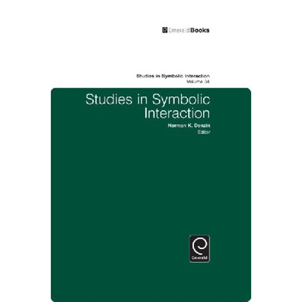 

Studies in Symbolic Interaction, Volume 34