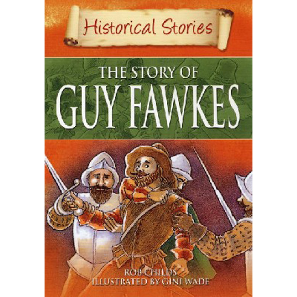 

Story of guy fawkes / Childs, Rob