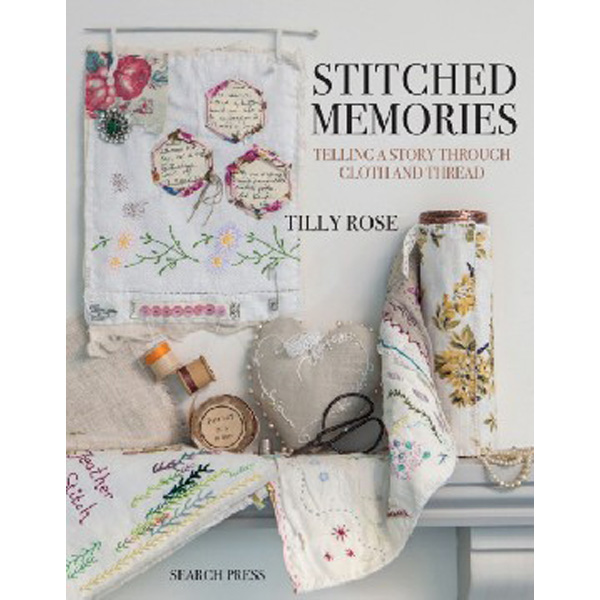 

Stitched memories / Rose, Tilly