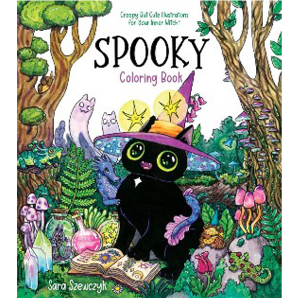 

Spooky Coloring Book: Creepy But Cute Illustrations for Your Inner Witch / Szewczyk, Sara