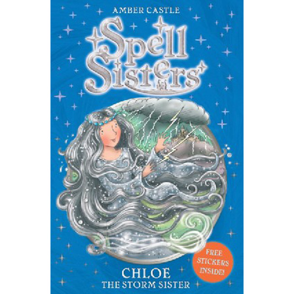 

Spell Sisters: Chloe the Storm Sister / Amber Castle