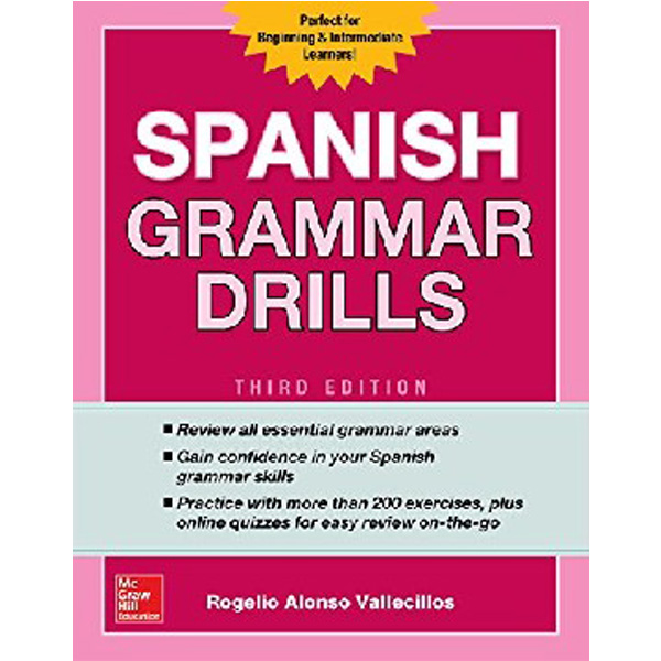 

Spanish Grammar Drills, Third Edition / Vallecillos Rogelio Alonso