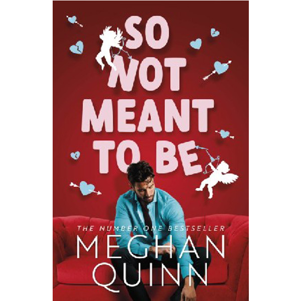 

So not meant to be / Quinn Meghan