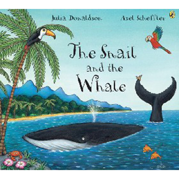 

Snail and the Whale, The / Donaldson Julia