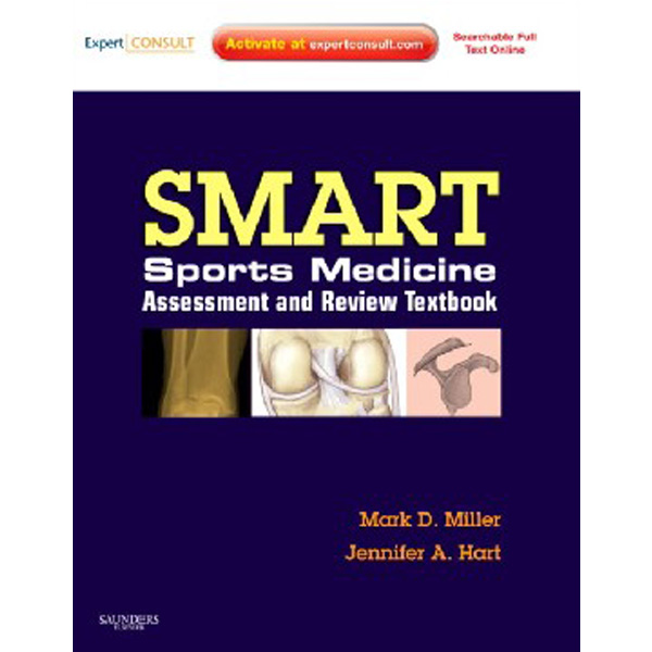

SMART! Sports Medicine Assessment and Review Textbook / Mark D. Miller