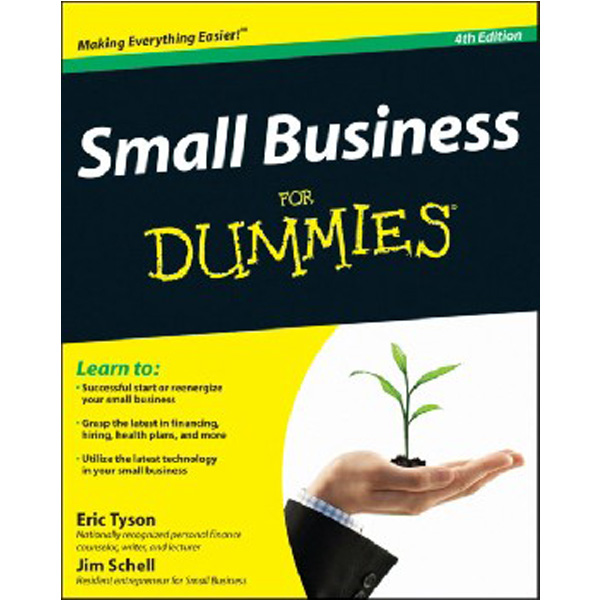 

Small Business For Dummies / Schell Jim, Tyson Eric