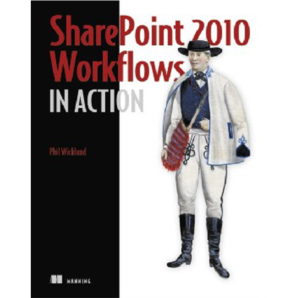 

Sharepoint 2010 Workflows in Action / Wicklund Phil