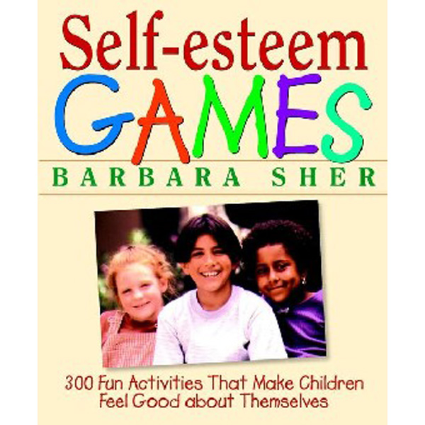 

Self-esteem games / Sher Barbara