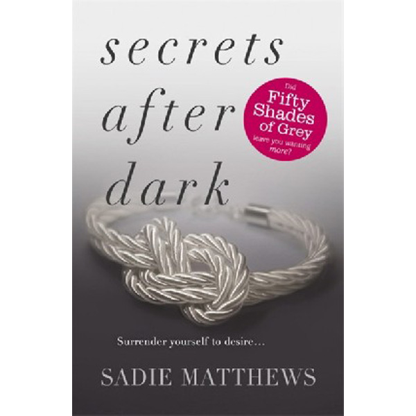 

Secrets After Dark: Bk. 2 / Sadie Matthews