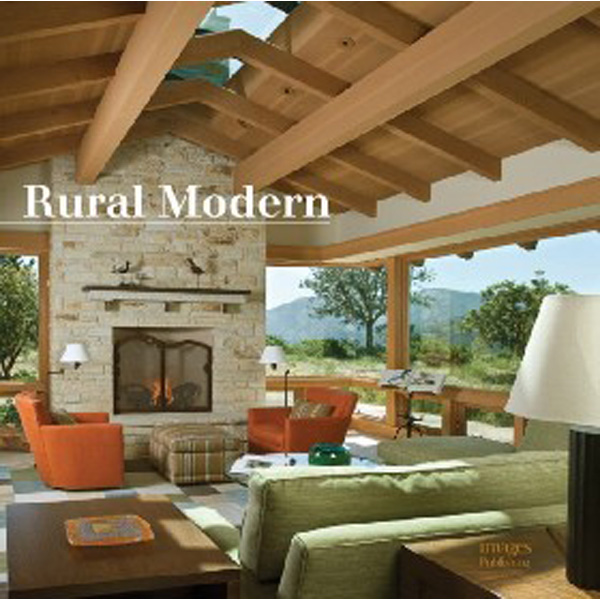 

Rural Modern: Rural Residential Architecture