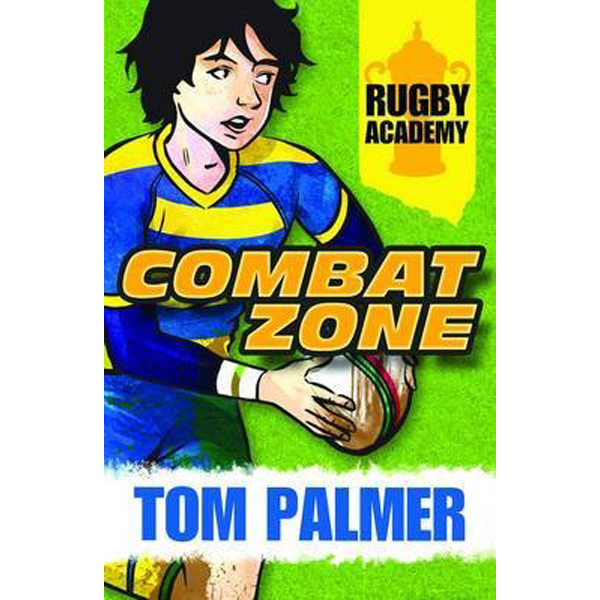 

Rugby Academy: Combat Zone / Palmer Tom