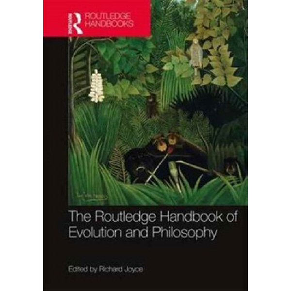 

Routledge handbook of evolution and philosophy