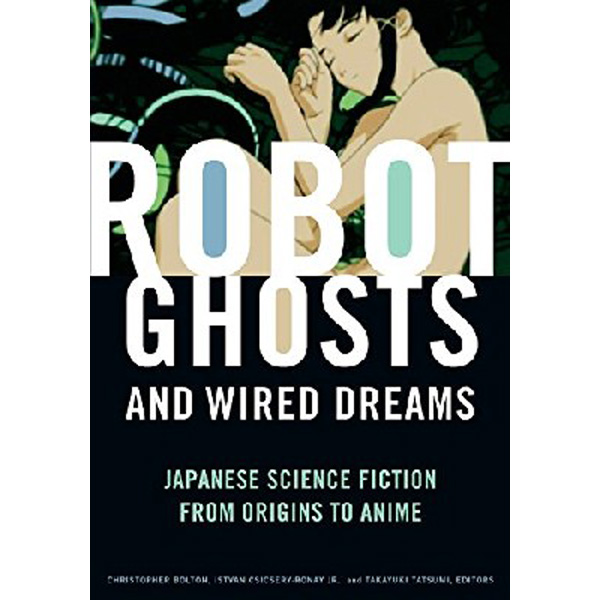 

Robot ghosts and wired dreams