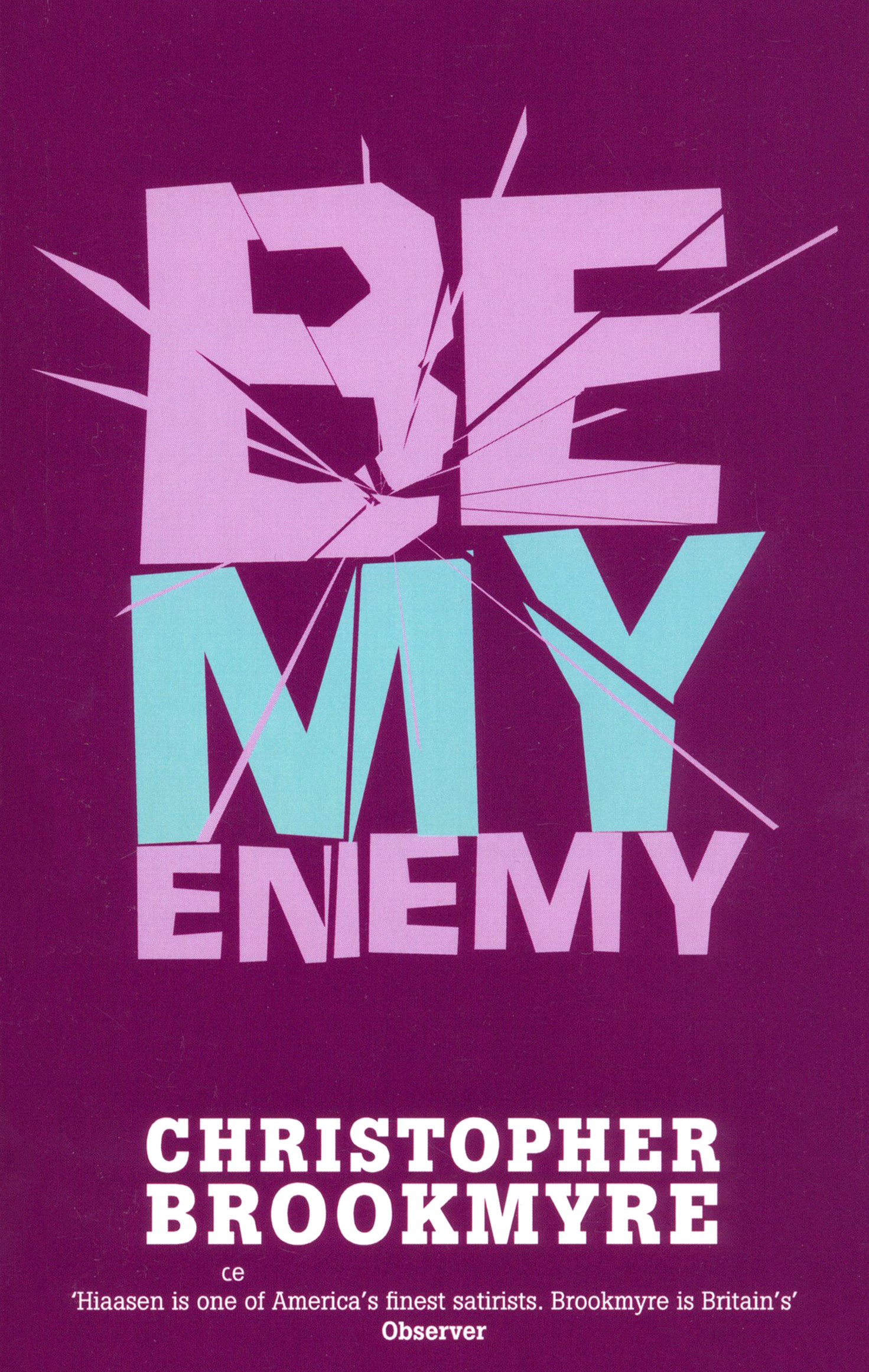 

Be My Enemy