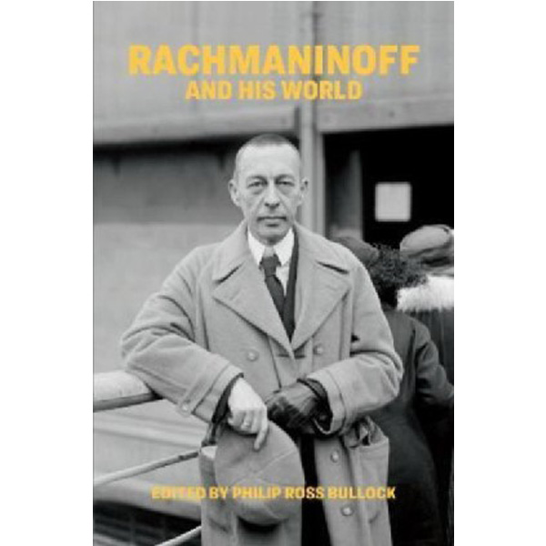 

Rachmaninoff and his world