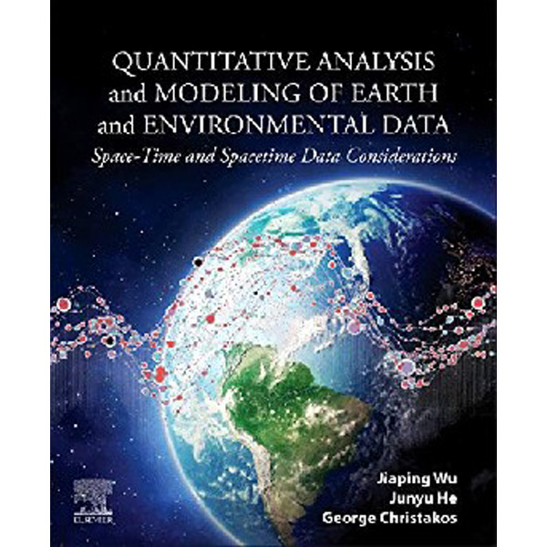 

Quantitative Analysis And Modeling Of Earth And Environmental Data / Wu Jiaping