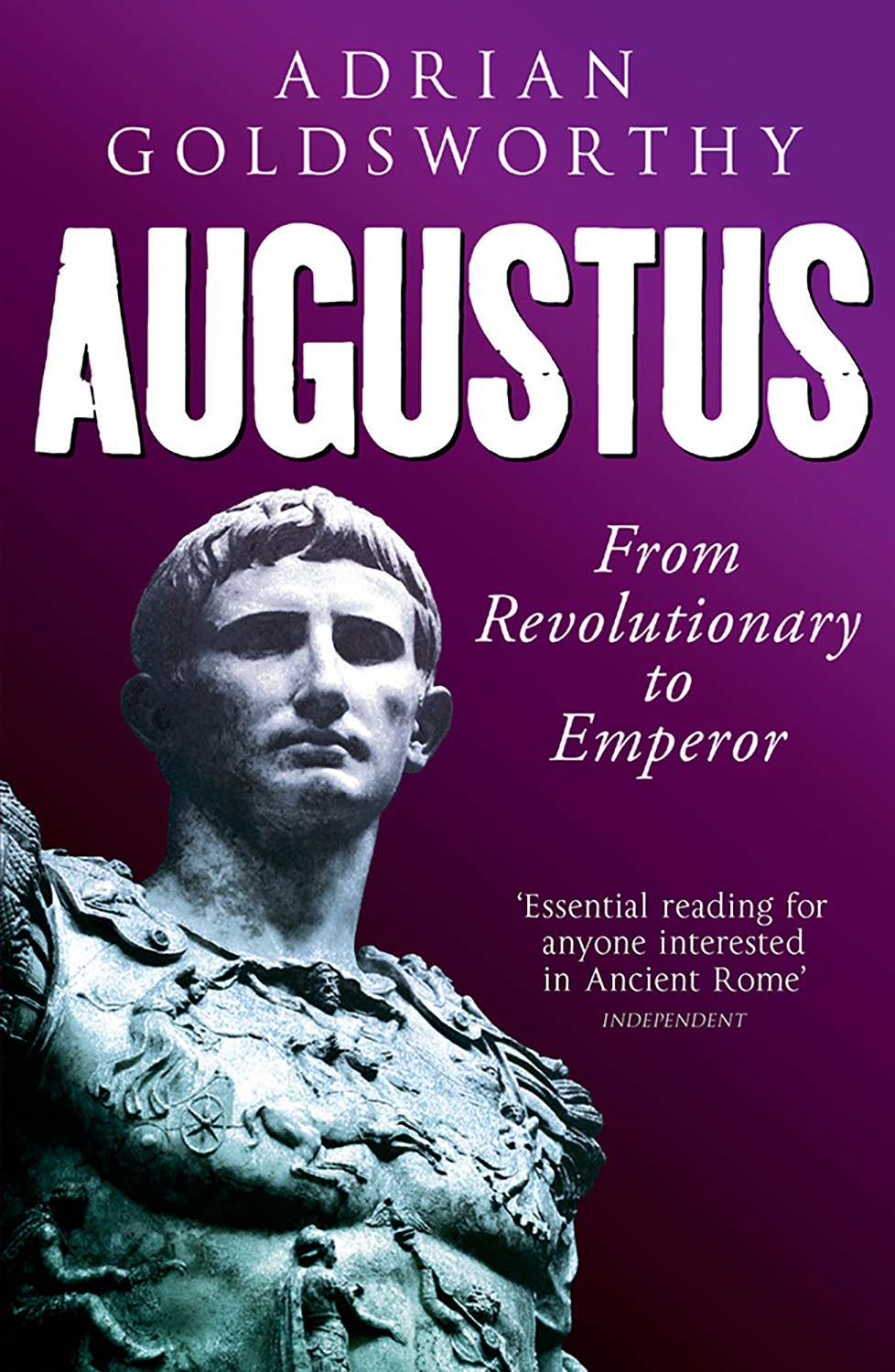 

Augustus. From Revolutionary to Emperor