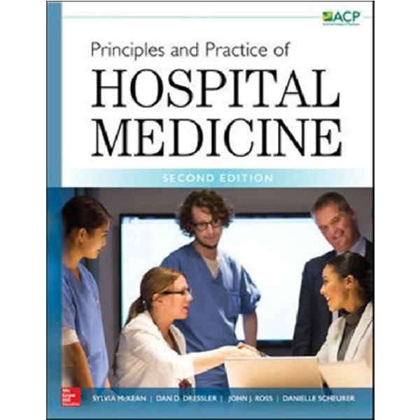 

Principles and Practice of Hospital Medicine, 2nd Edition / McKean Sylvia, Ross Jo...