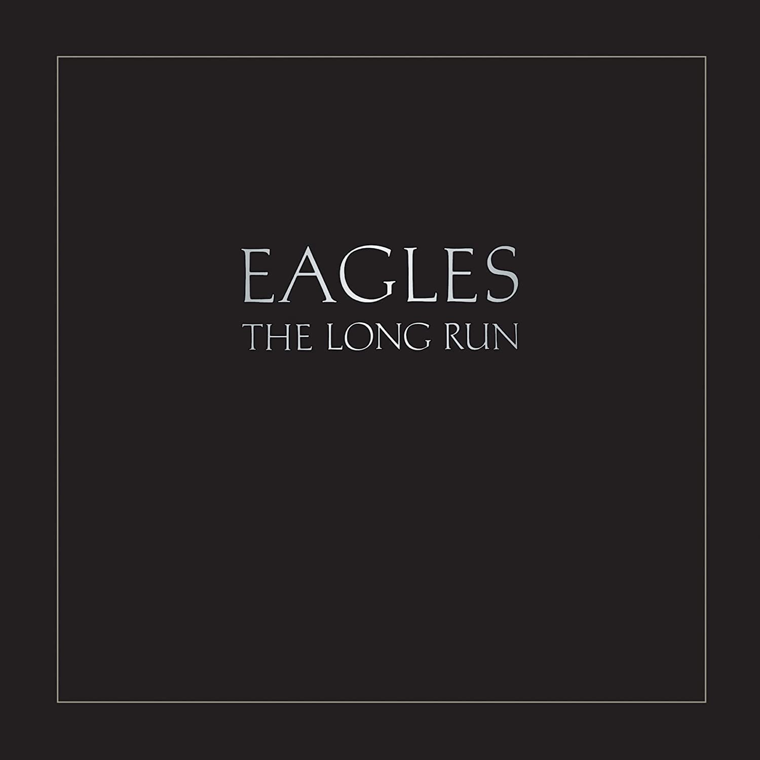 

Eagles The Long Run