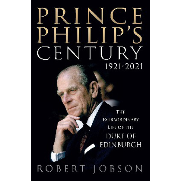 

Prince philip`s century 1921-2021 / Jobson Robert