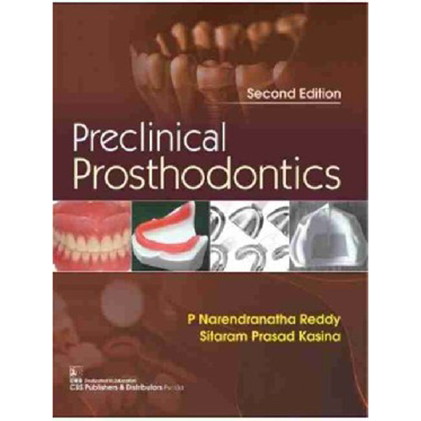 

Preclinical Prosthodontics 2Ed / Reddy P N