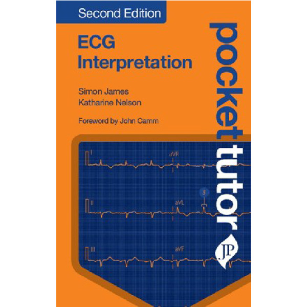

Pocket tutor ecg interpretation / James, Simon Nelson, Katharine