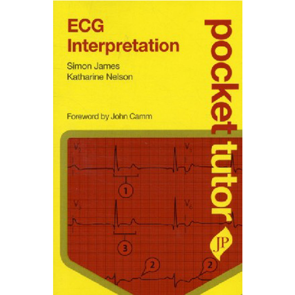 

Pocket tutor ecg interpretation / James, Simon Nelson, Katharine