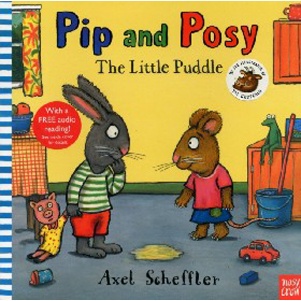 

Pip and Posy: The Little Puddle Pb / Scheffler Axel