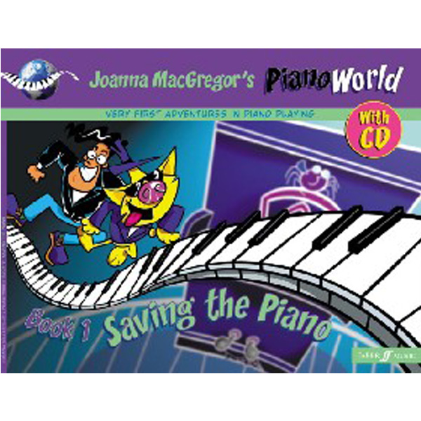 

Pianoworld book 1: saving the piano / Macgregor, Joanna