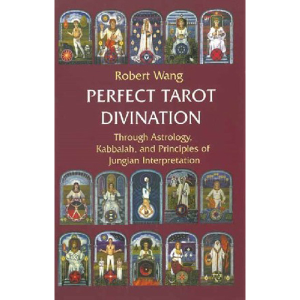 

Perfect divination tarot book / Wang, Robert
