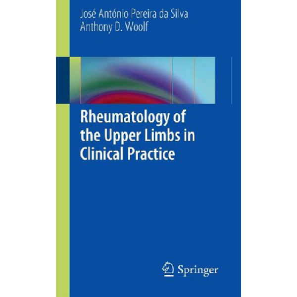 

Pereira da Silva/Woolf, Rheumatology of the Upper Limbs in Clinical Practice