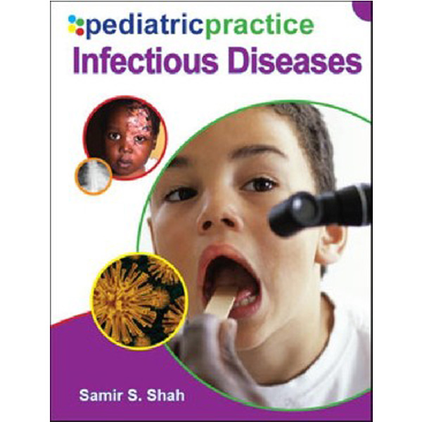 

Pediatric Practice: Infectious Disease / Shah