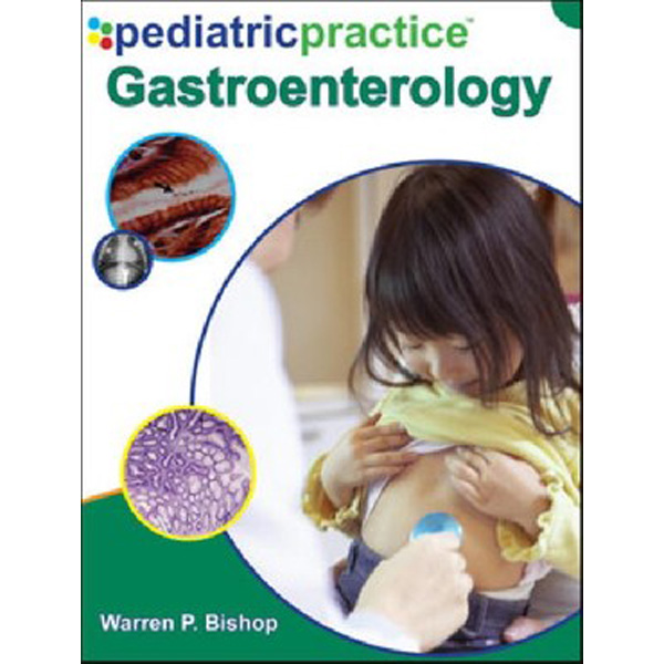 

Pediatric Practice Gastroenterology / Bishop