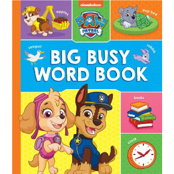 

Paw Patrol Big, Busy Word Book / Paw Patrol