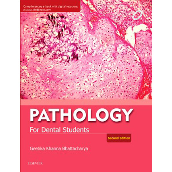 

Pathology for Dental Students, 2e / Khanna