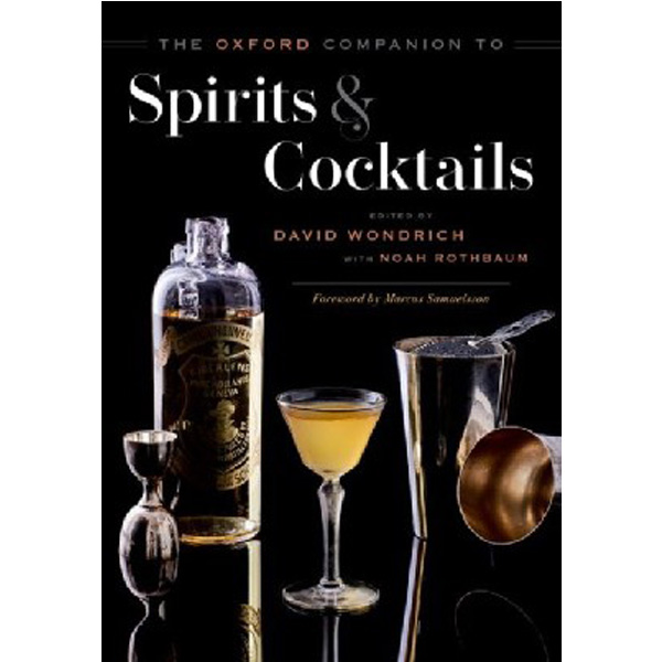 

Oxford companion to spirits and cocktails