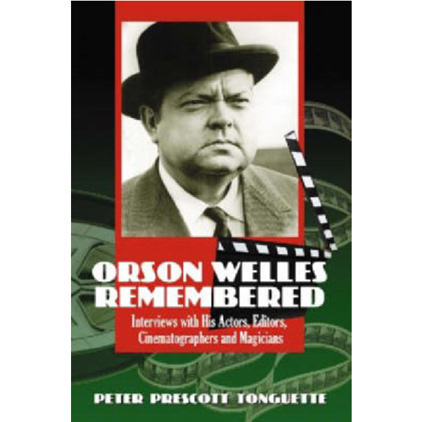 

Orson welles remembered / Tonguette, Peter Prescott