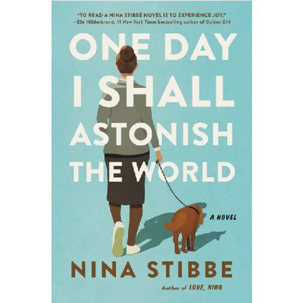 

One Day I Shall Astonish the World / Stibbe Nina