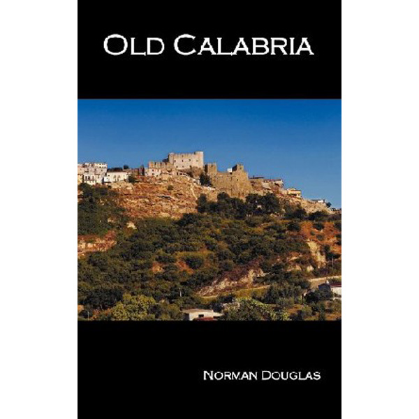 

Old calabria / Douglas, Norman