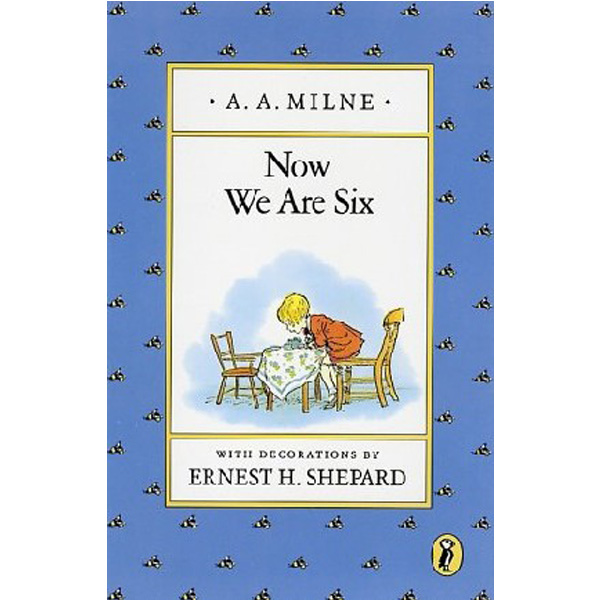 

Now We Are Six / Milne