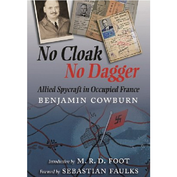 

No cloak, no dagger / Cowburn, Benjamin