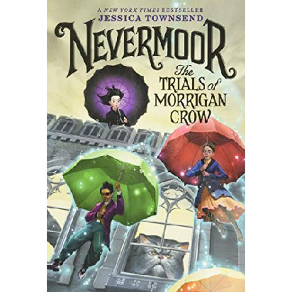 

Nevermoor: The Trials of Morrigan Crow / Townsend Jessica