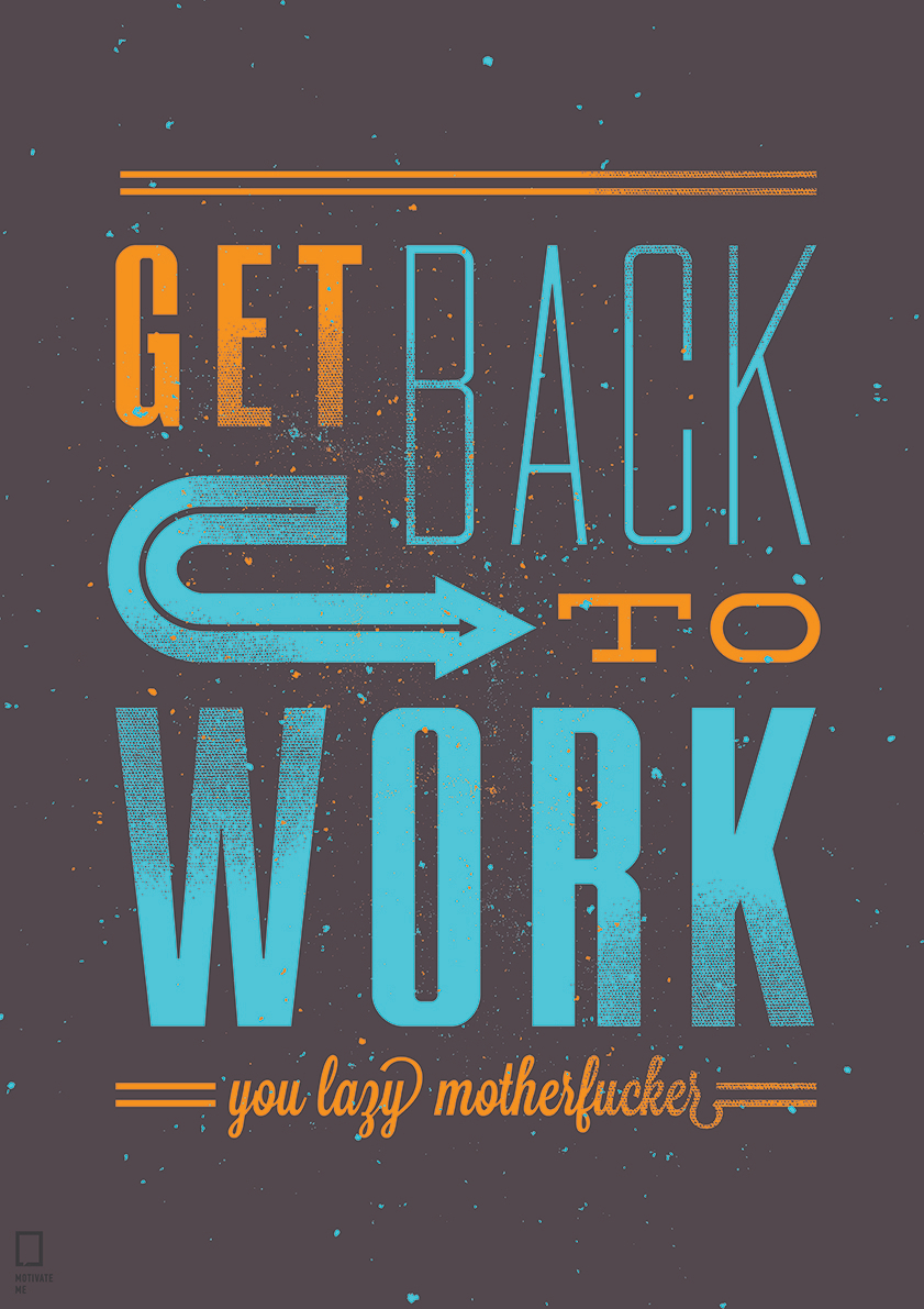

Большой мотивационный постер на стену Get Back To Work 50х70 см без рамы, MMBACK