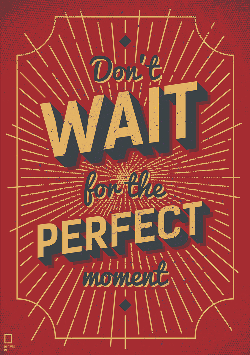 

Большой мотивационный постер на стену Perfect Moment 40х50 см без рамы, MMWAIT