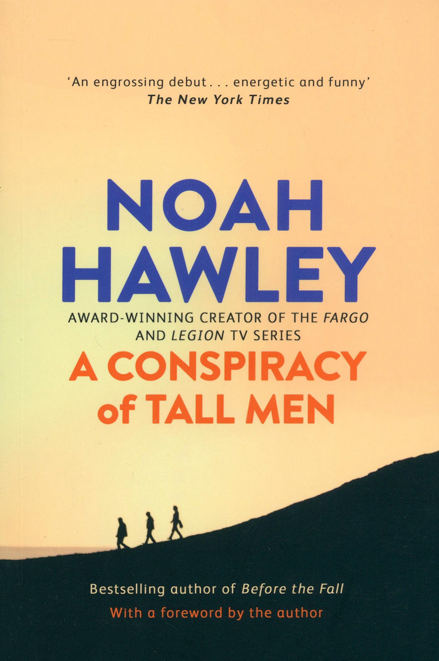 

A Conspiracy of Tall Men