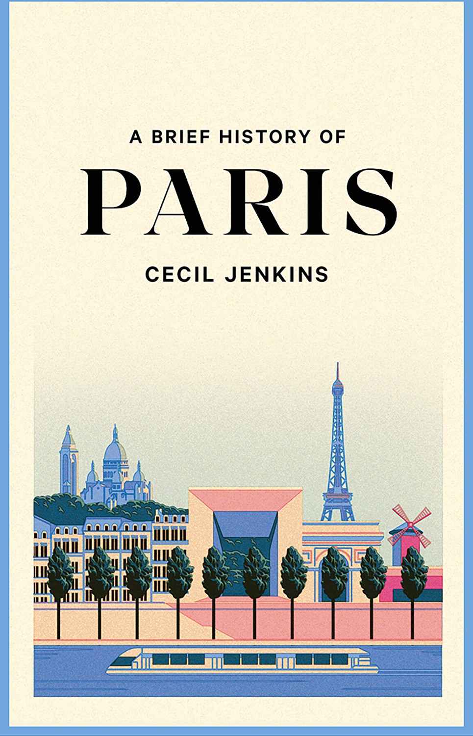

A Brief History of Paris