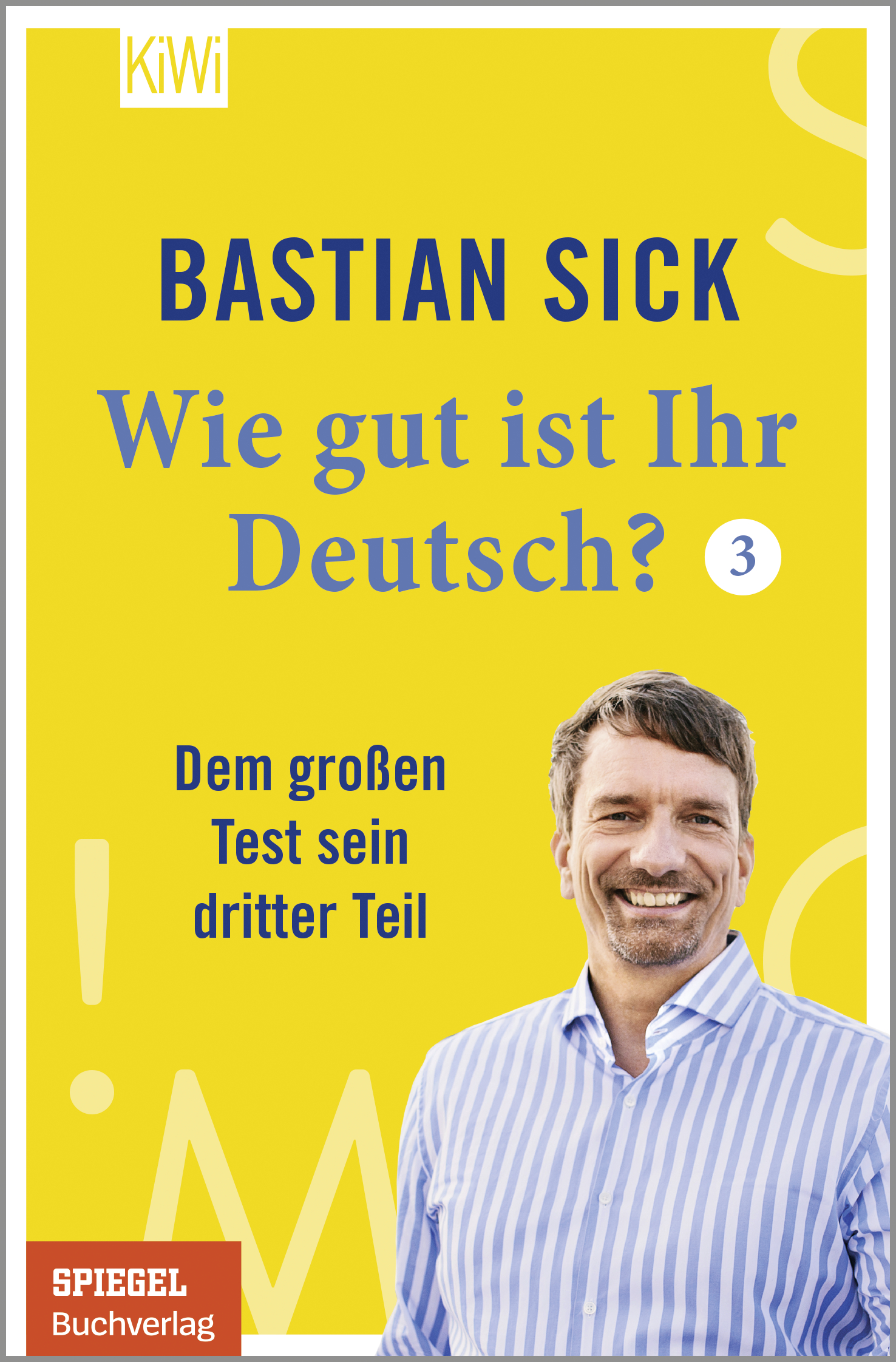 

Wie gut ist Ihr Deutsch 3 Dem groen Test sein dritter Teil
